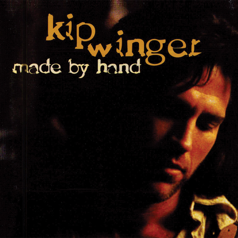 Made by Hand : Kip Winger